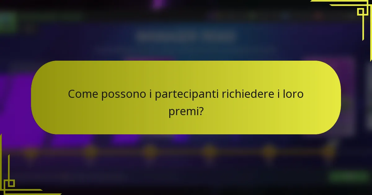 Come possono i partecipanti richiedere i loro premi?