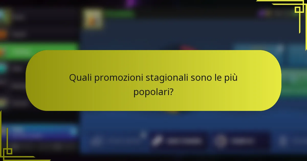 Quali promozioni stagionali sono le più popolari?